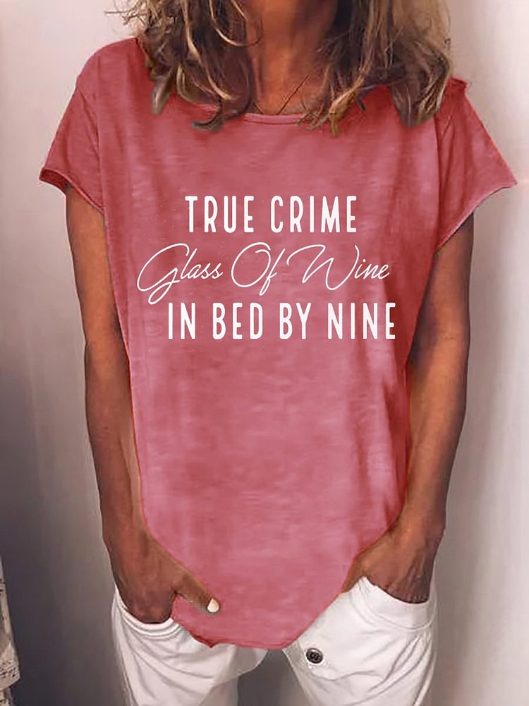 Bestdealfriday True Crime Glass Of Wine In Bed By Nine Tee