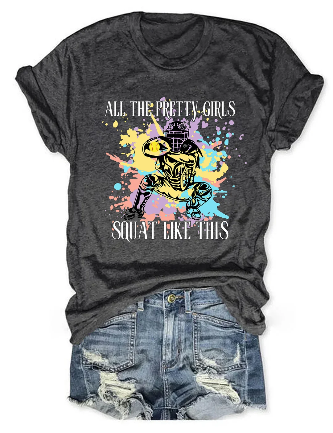 All The Pretty Girls Squat Like This T-Shirt