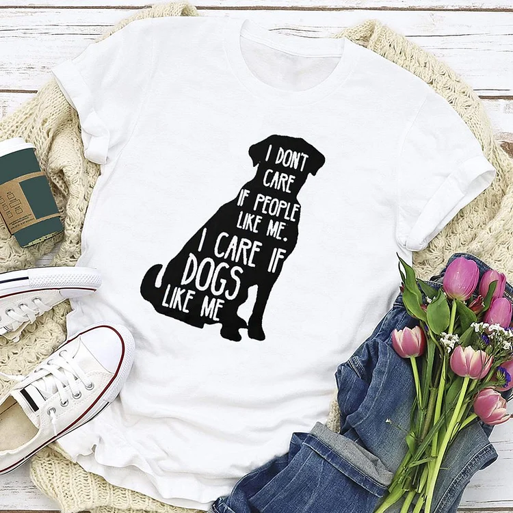 I CARE IF DOGS LIKE ME T-shirt Tee - 01628-Annaletters