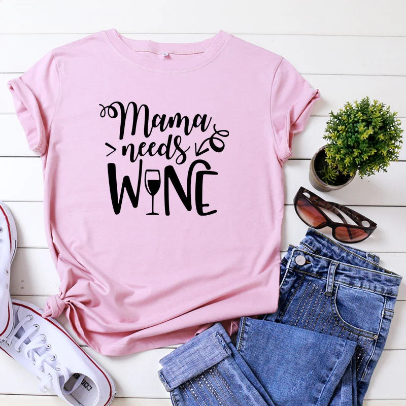 Mama Needs Wine T-shirt