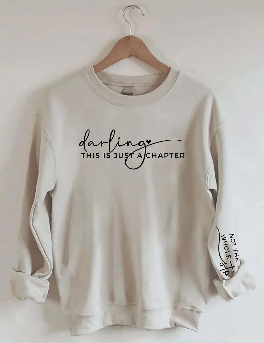 This Is Just a Chapter Not the Whole Story Sweatshirt