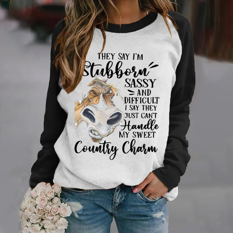 Horse They Say I'm Stubborn Sassy And Difficult I Say They Just Can't Handle My Sweet Country Charm Sweatshirt wearshes