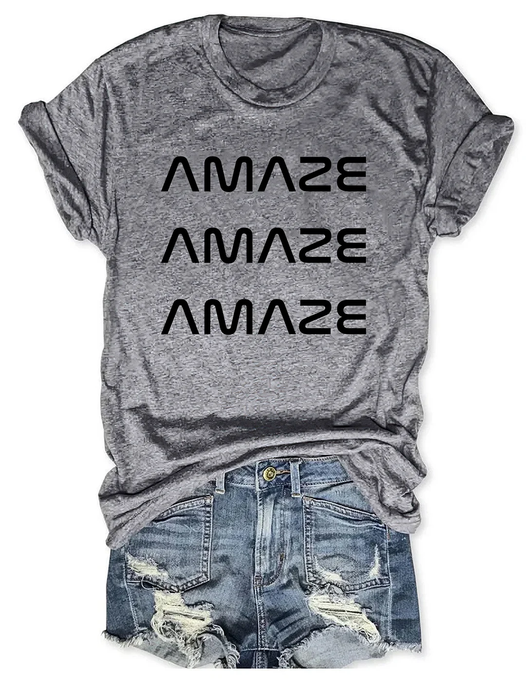 Amaze Amaze Amaze T-shirt