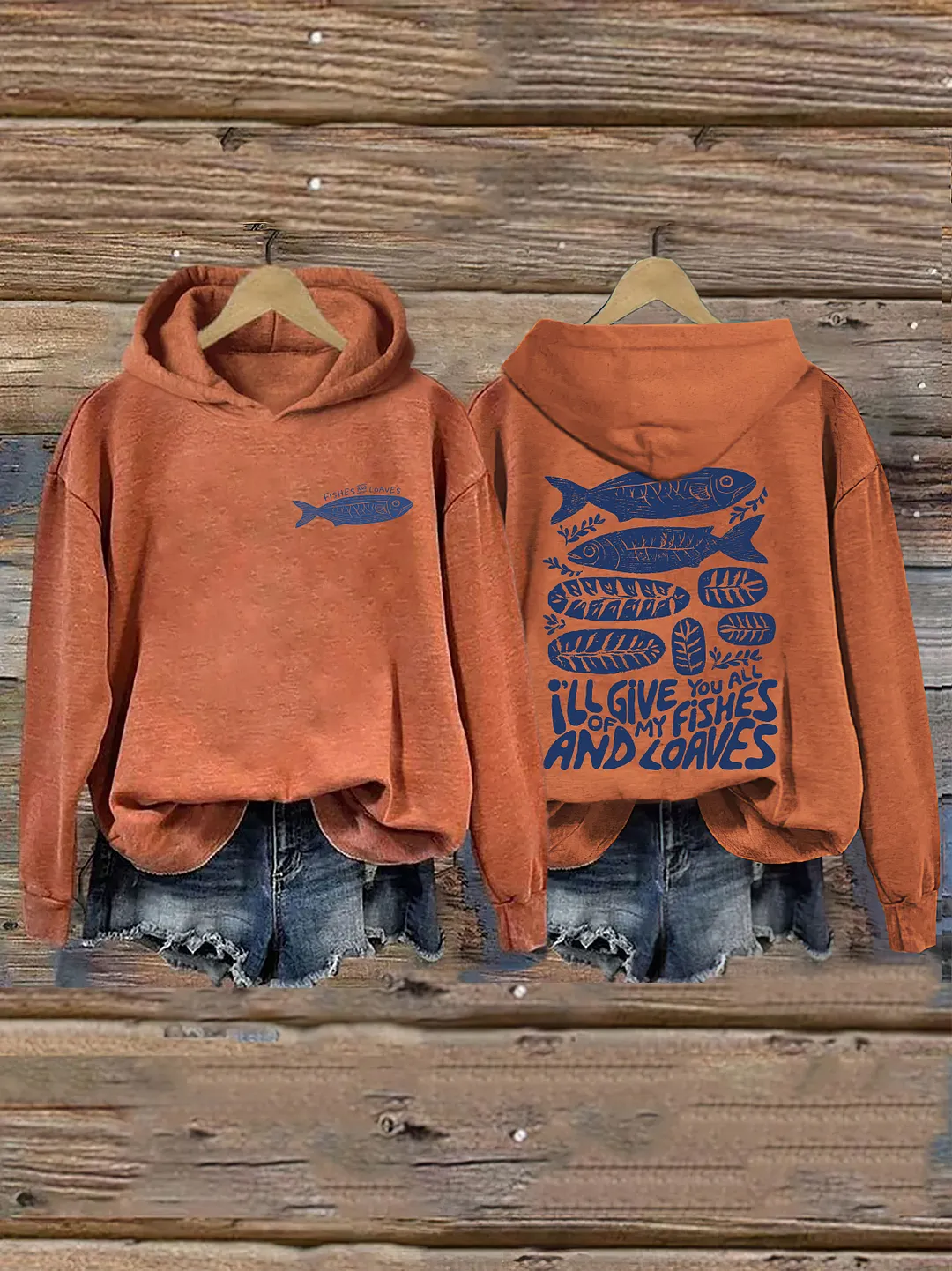 I'll Give You All Of My Fishes And Loaves Hoodie