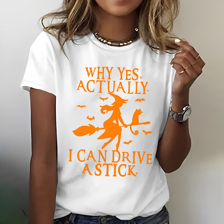 Why Yes Actually I Can Drive A Stick T-shirt