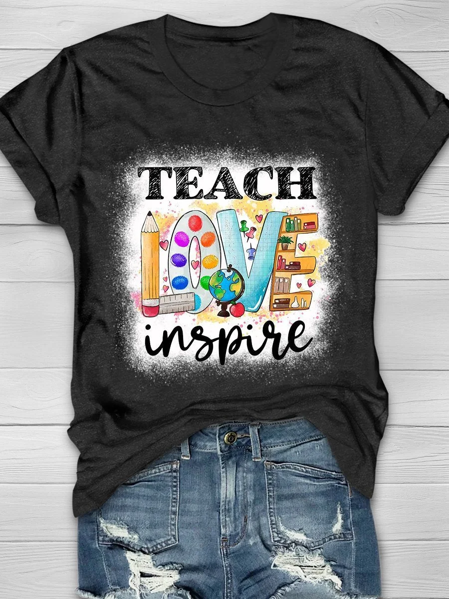 Teacher Love Inspire Print Short Sleeve T-shirt
