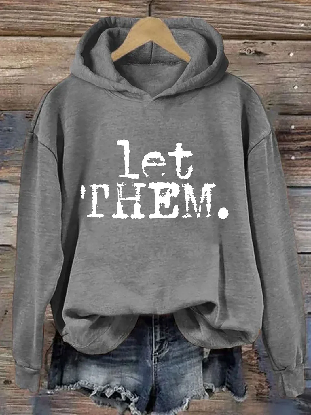  Let Them Typography Hoodie