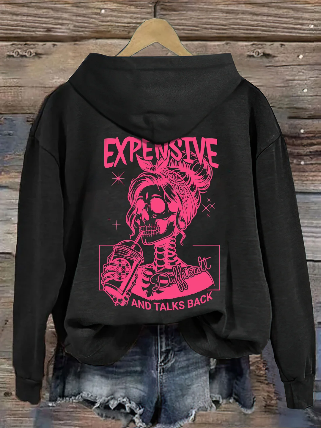 Expensive Difficult And Talks Back Hoodie