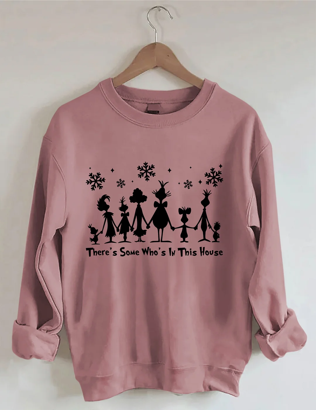 There's Some Who's In This House Sweatshirt