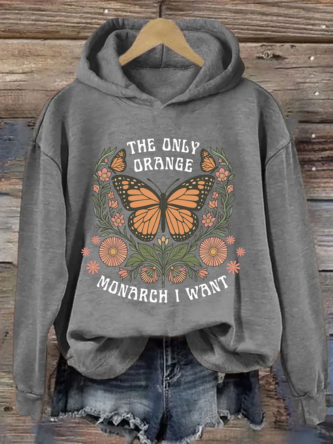 The Only Orange Monarch I Want Hoodie