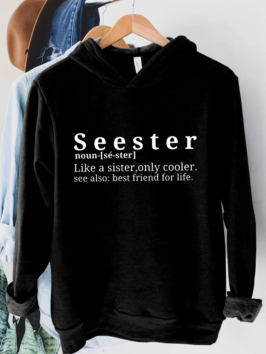 Seester Like A Sister Only Cooler Hoodie