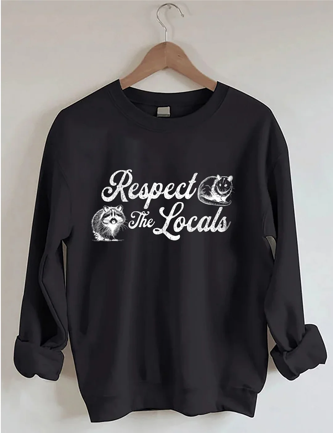 Respect The Locals Sweatshirt