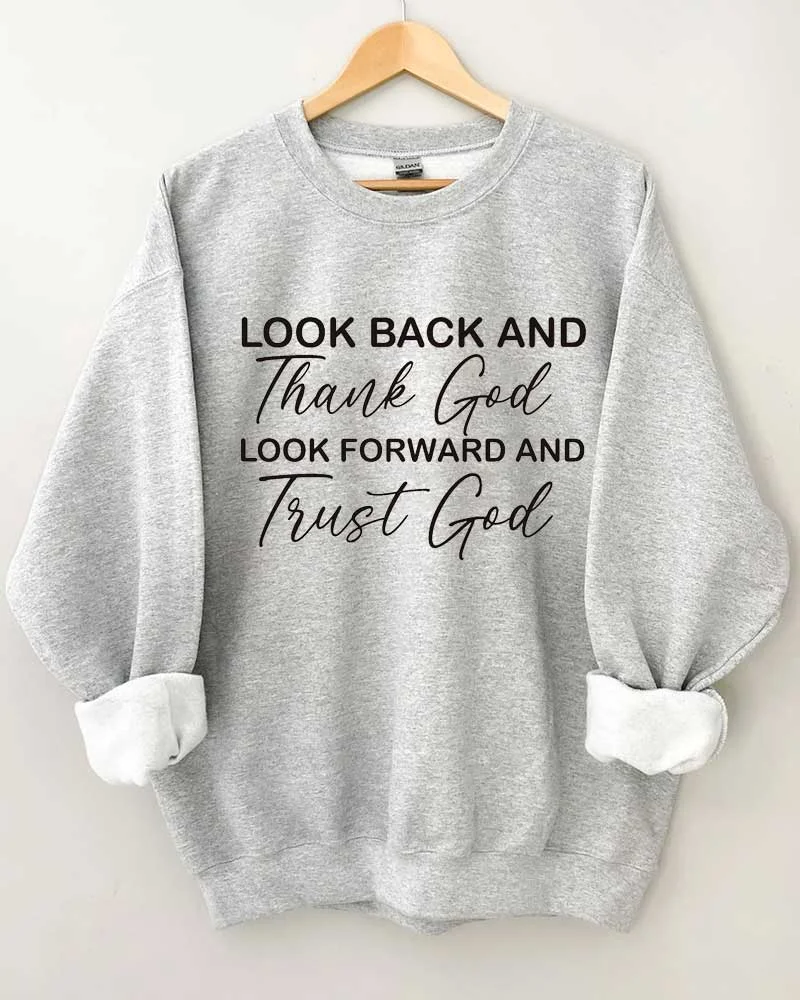 Look Back And Thank God Crewneck Sweatshirt