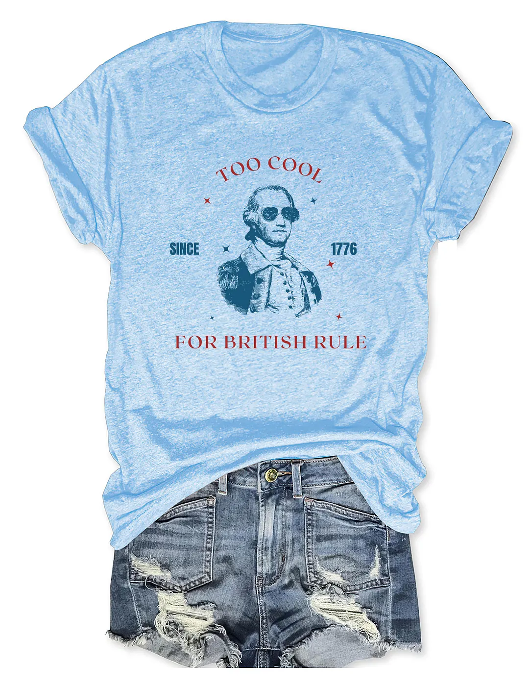 Too Cool For British Rule T-shirt