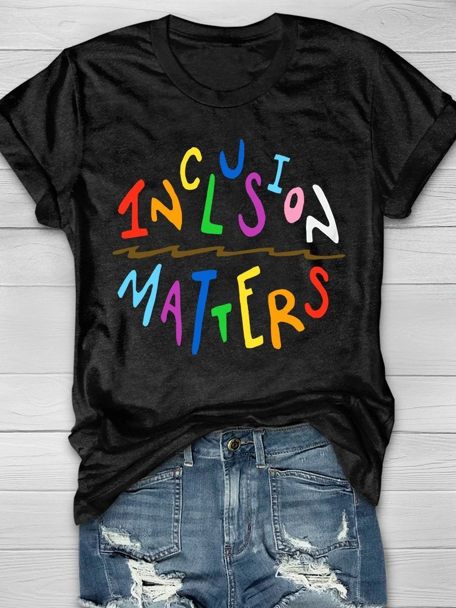 Inclusion Matters Print Short Sleeve T-shirt