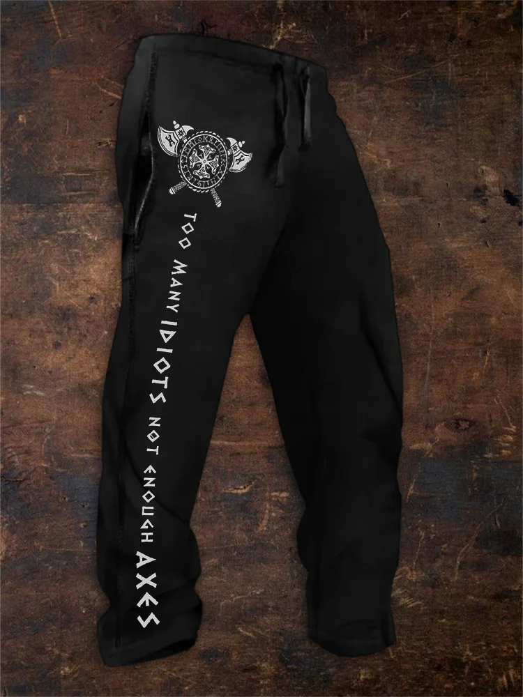 Men's Too Many Idiots Not Enough Axes Viking Sweatpants