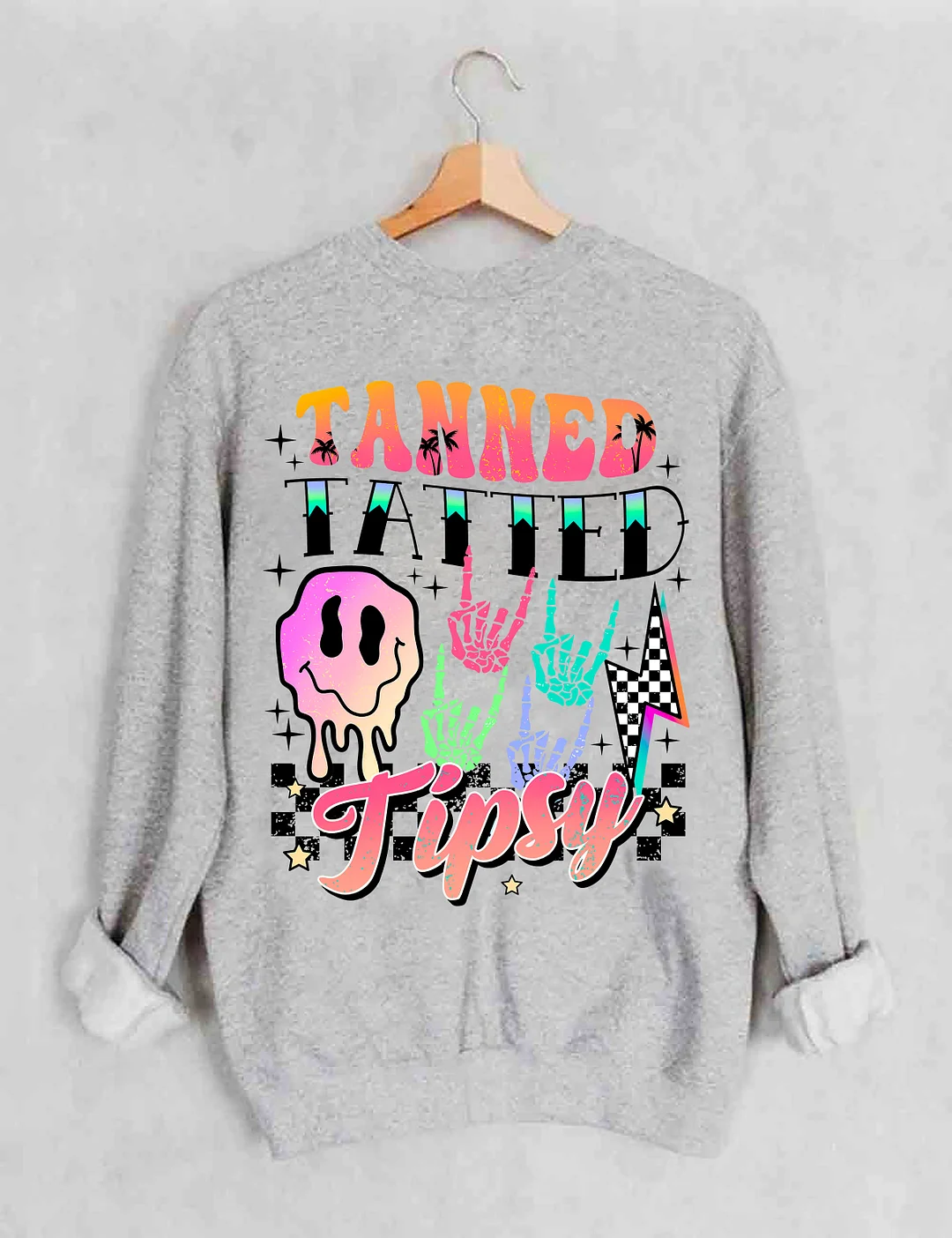 Tanned Tatted And Tipsy Sweatshirt