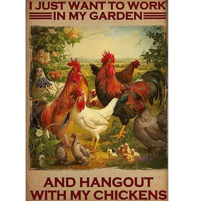 Poulet je veux juste travailler sur mon jardin et traîner avec mes poulets - plaque en bois et panneaux en étain vintage - 7.9x11.8 / 11.8x15.7inch