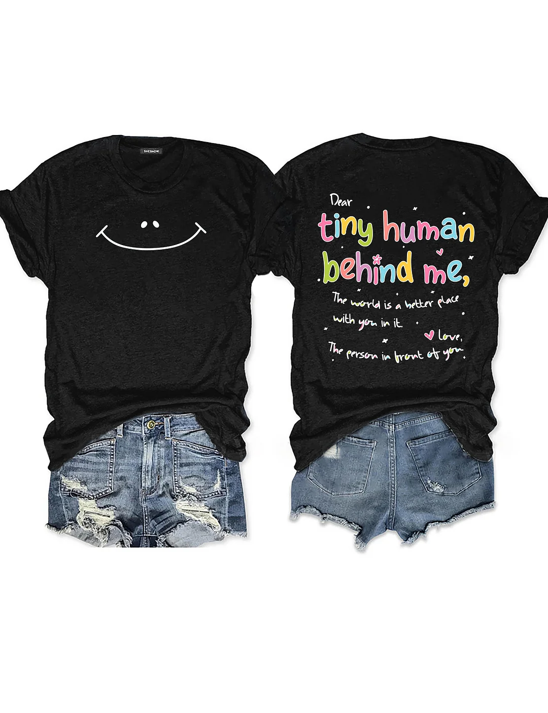 Dear Tiny Humans Behind Me T-shirt