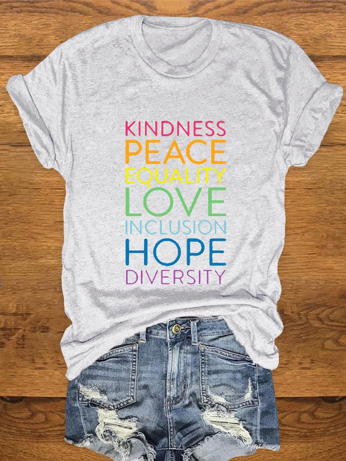 Women's Kindness Peace Equality Love Inclusion Hope Diversity Print T-shirt