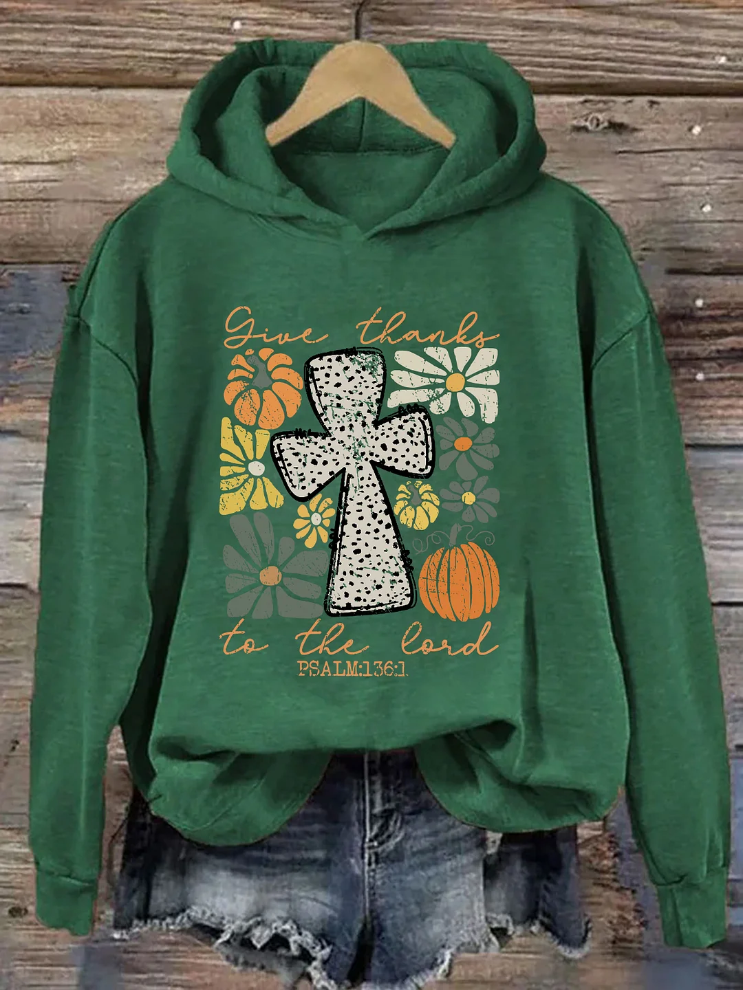 Give Thanks To The Lord Hoodie