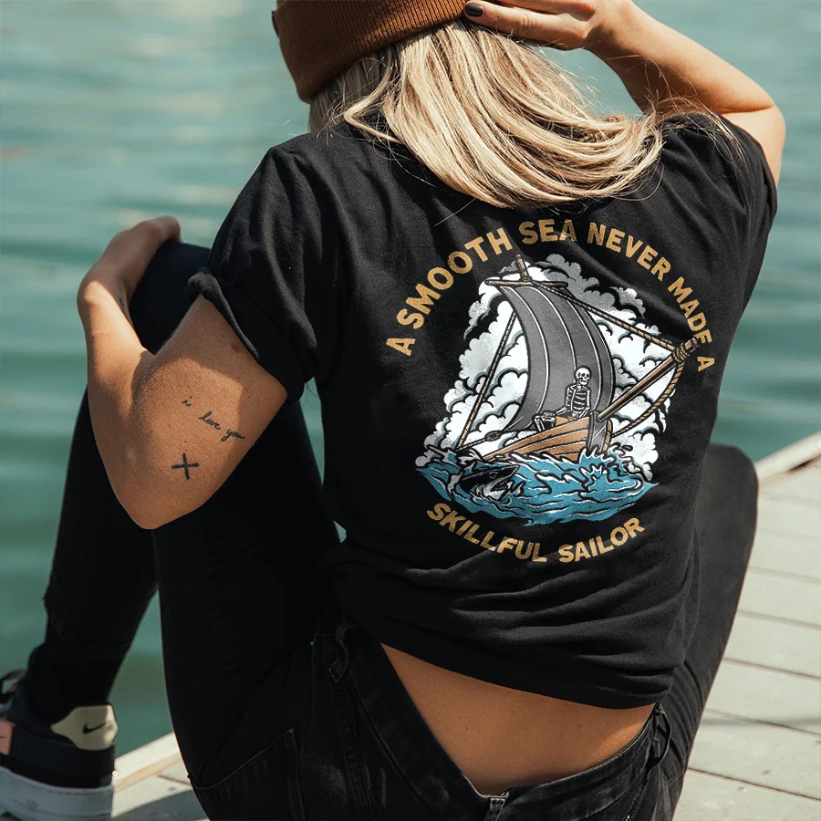 A Smooth Sea Never Made A Skillful Sailor Printed Women's T-shirt