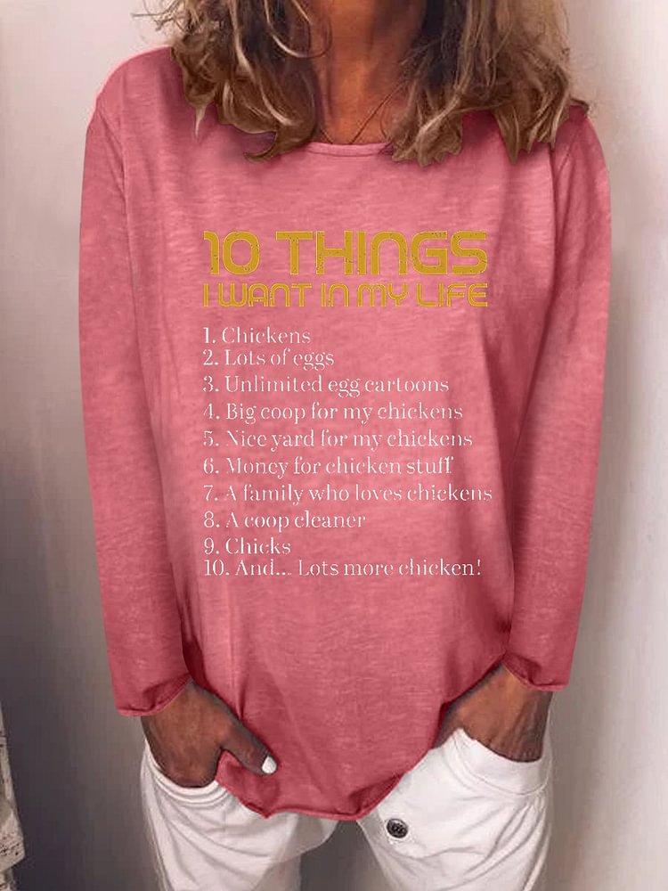 Bestdealfriday 10 Things I Want In My Life Chickens Graphic Big Round Neck Long Sleeve Top