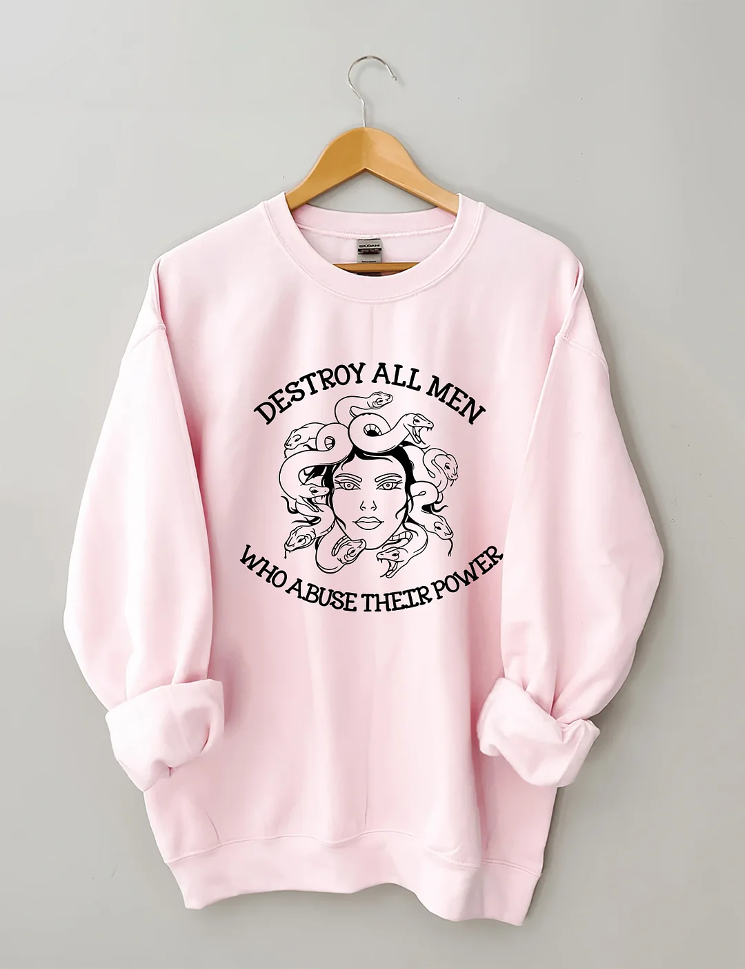 Destroy All Men Who Abuse Their Power Sweatshirt