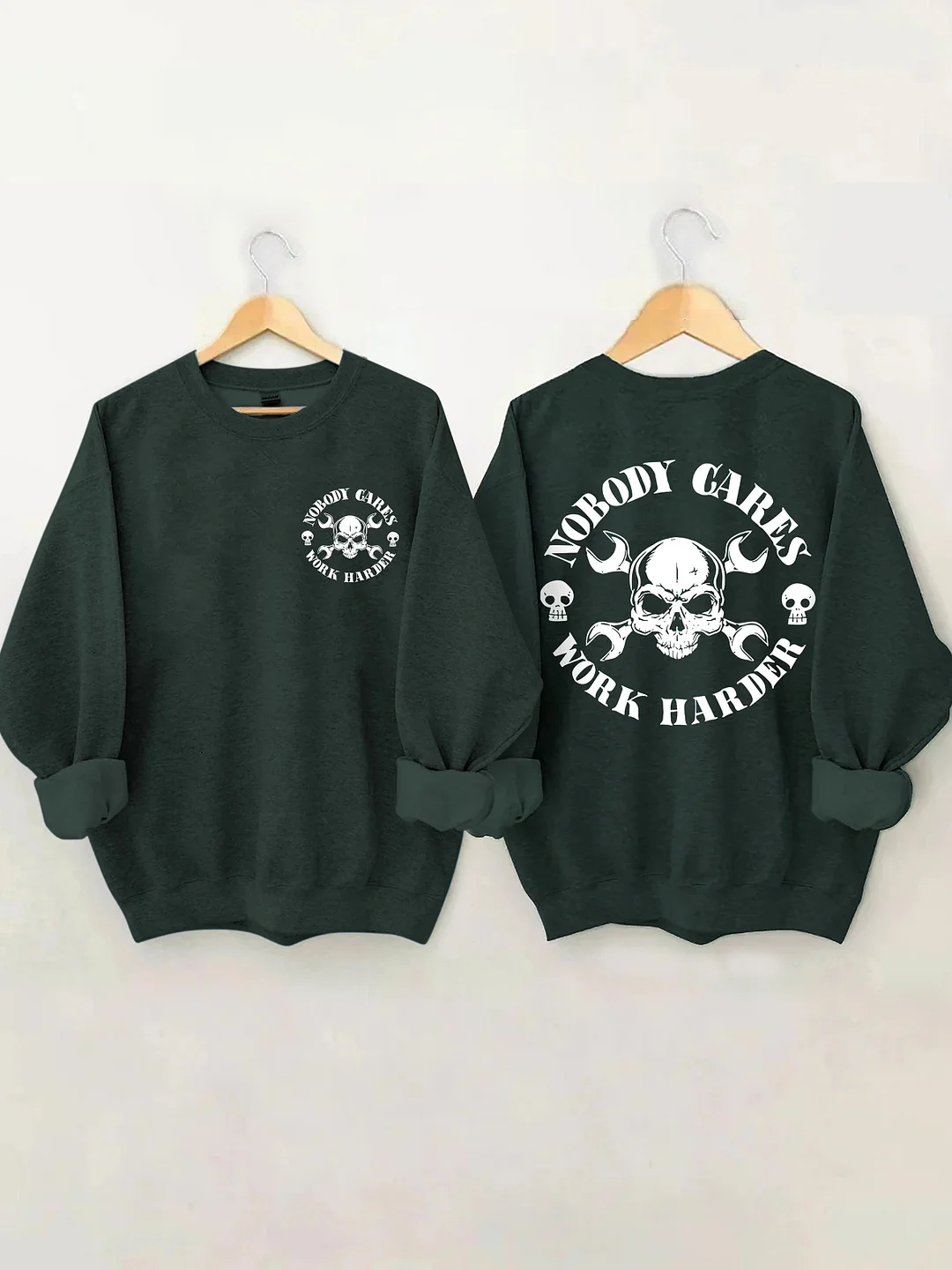 Nobody Cares Work Harder Sweatshirt