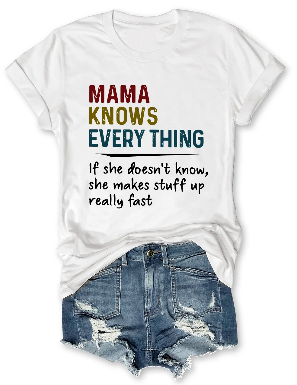 Mama Knows Everything T-Shirt