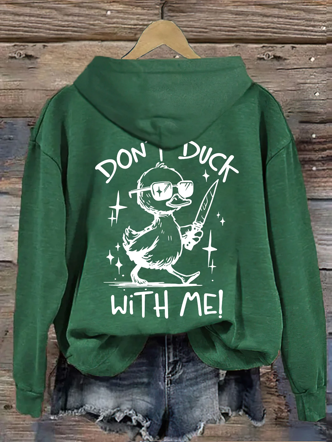 Don't Duck With Me Hoodie