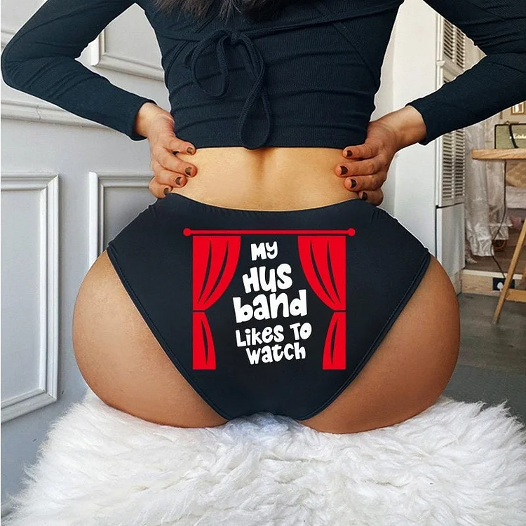 Teecade Teecade My Husband Likes To Watch Printed Sexy Panties
