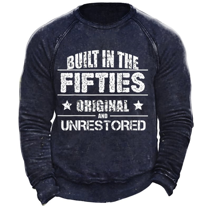 Built In The Fifties Original And Unrestored Men's Retro Casual Sweatshirt-Compassnice®
