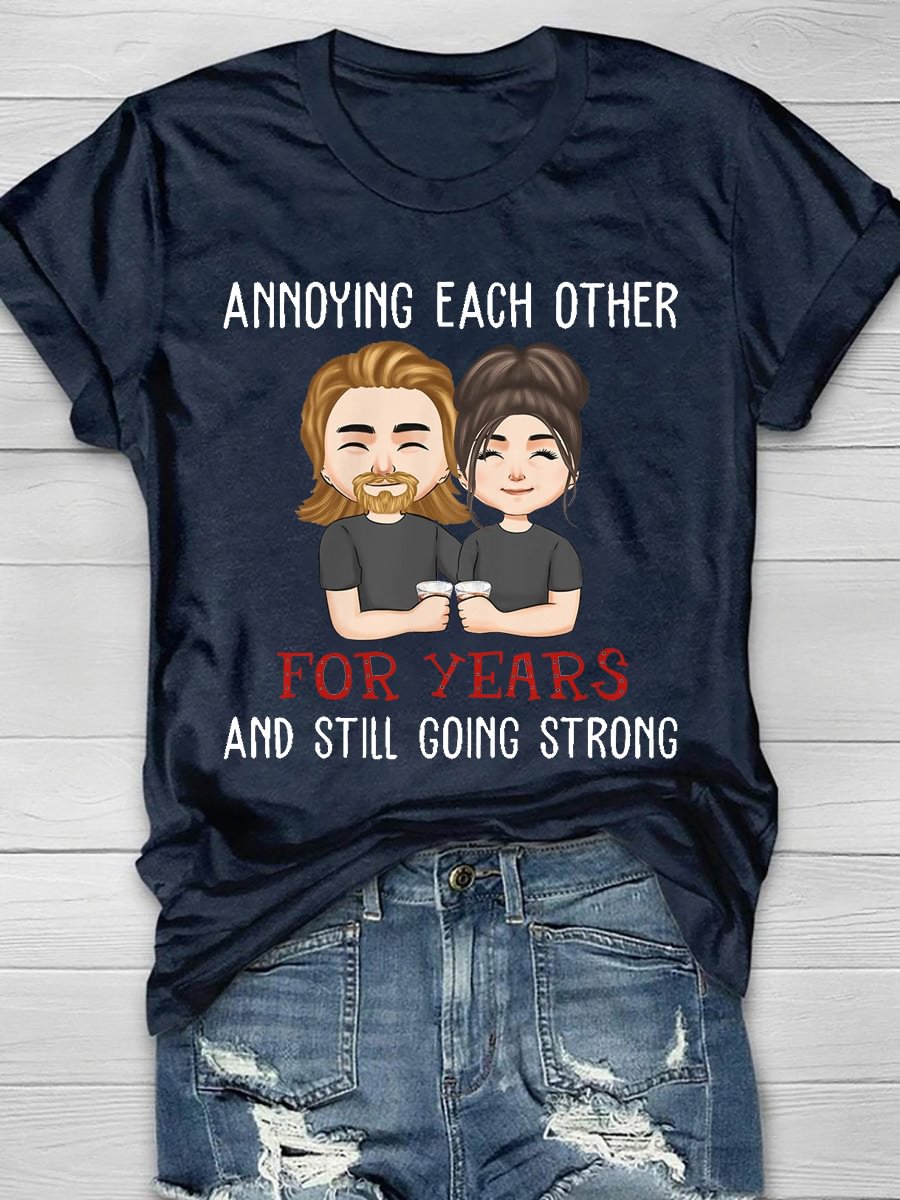 Annoying Each Other For Years And Still Going Strong Short Sleeve T-Shirt