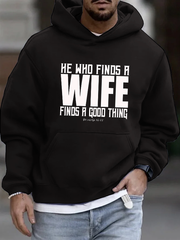 He Who Finds a Wife Finds a Good Thing Hoodie