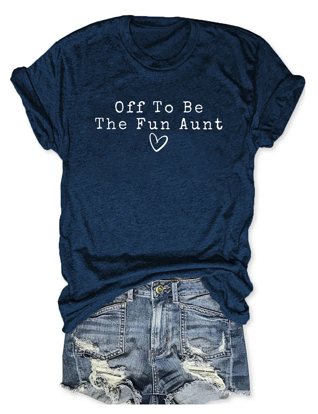 Off To Be The Fun Aunt T-shirt