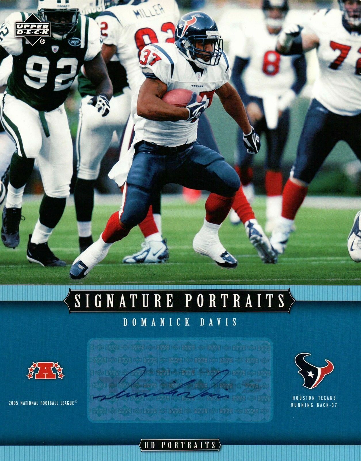 Domanick Davis 2005 Upper Deck Portraits Signature 8X10 Photo Poster painting Autograph Texans