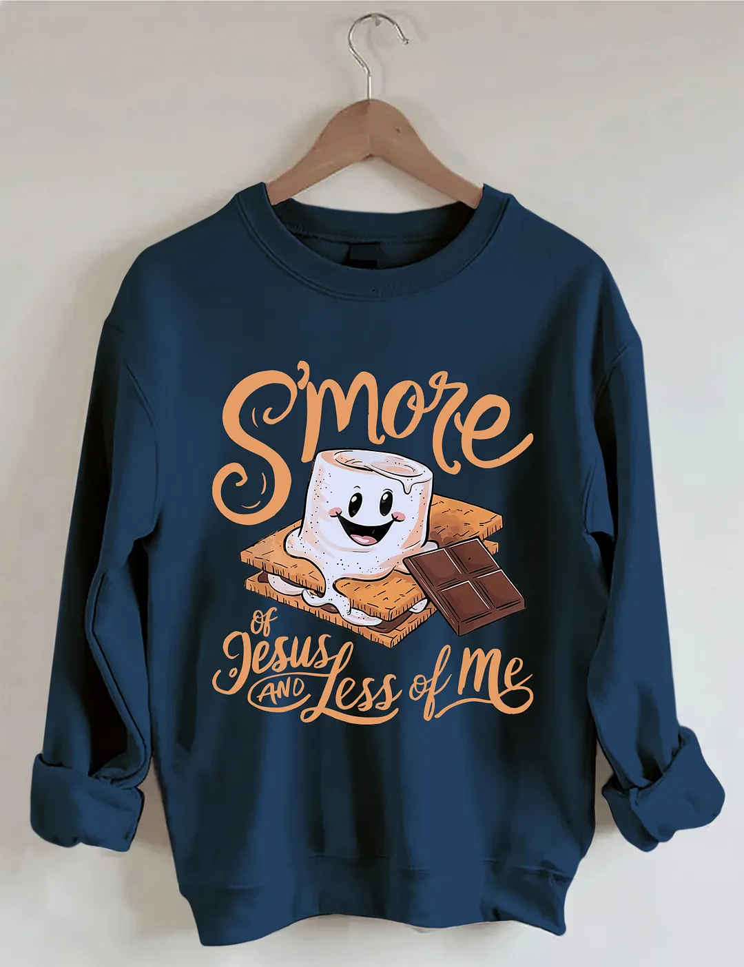 S'more Of Jesus And Less Of Me Sweatshirt