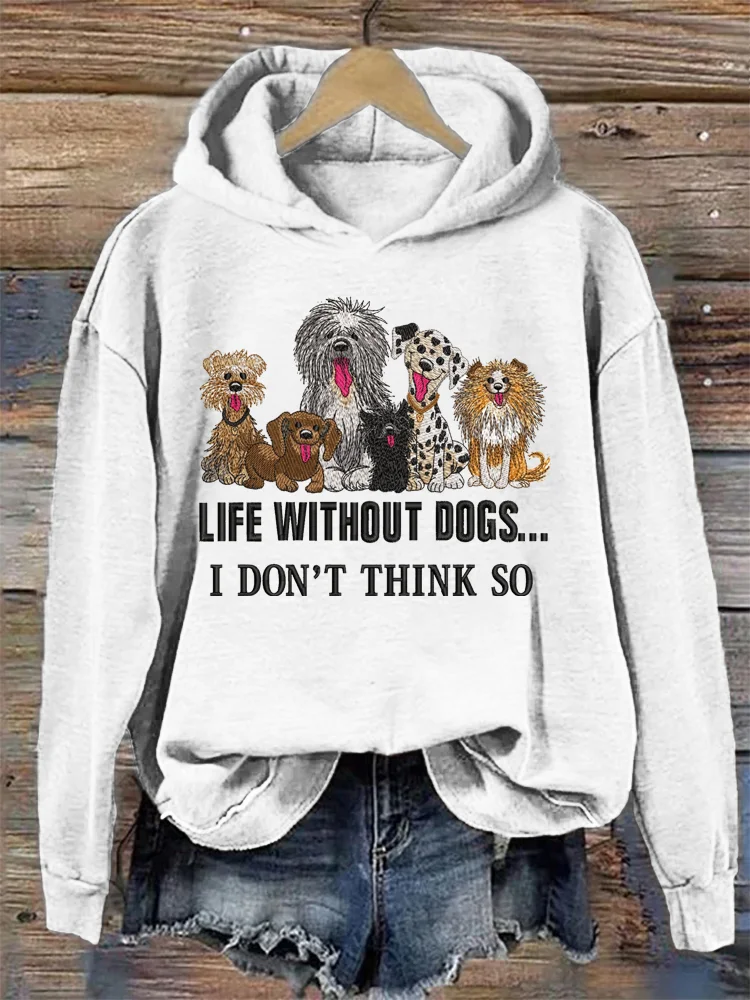 Life Without Dogs Embroidery Pattern Hoodie