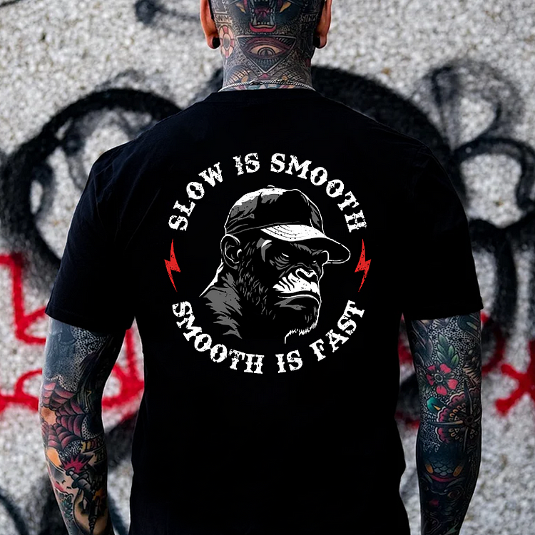 Slow is Smooth, Smooth is Fast Print T-shirt