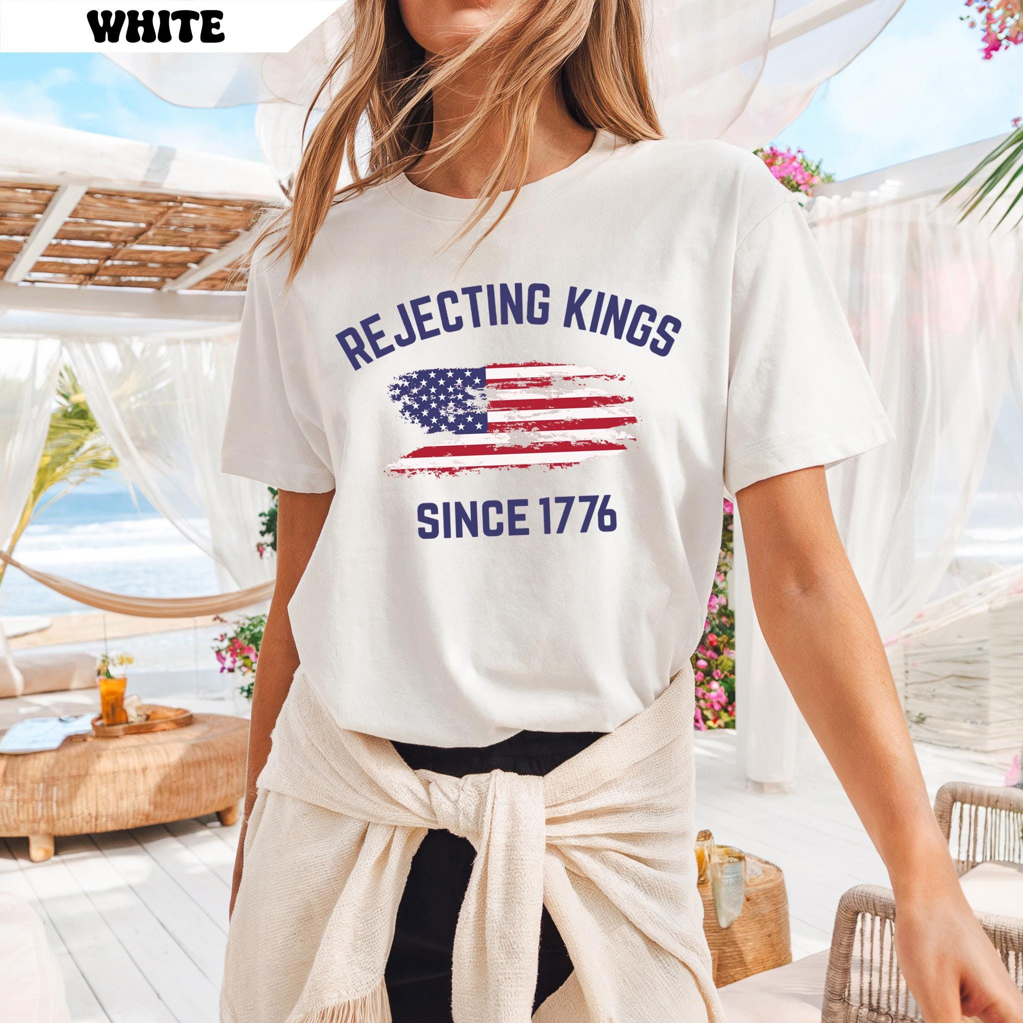 Loveyoufancy Rejecting Kings Shirt, Since 1776 Shirt