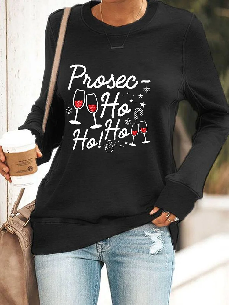 Women's Christmas Prosec Ho Ho Ho Wine Print Sweatshirt-mysite
