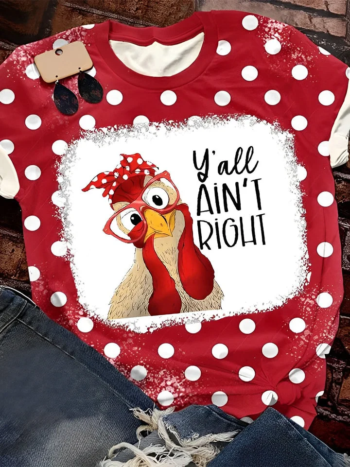 YALL AINT LIGHT, Funny Chicken Print Round Neck T-shirt