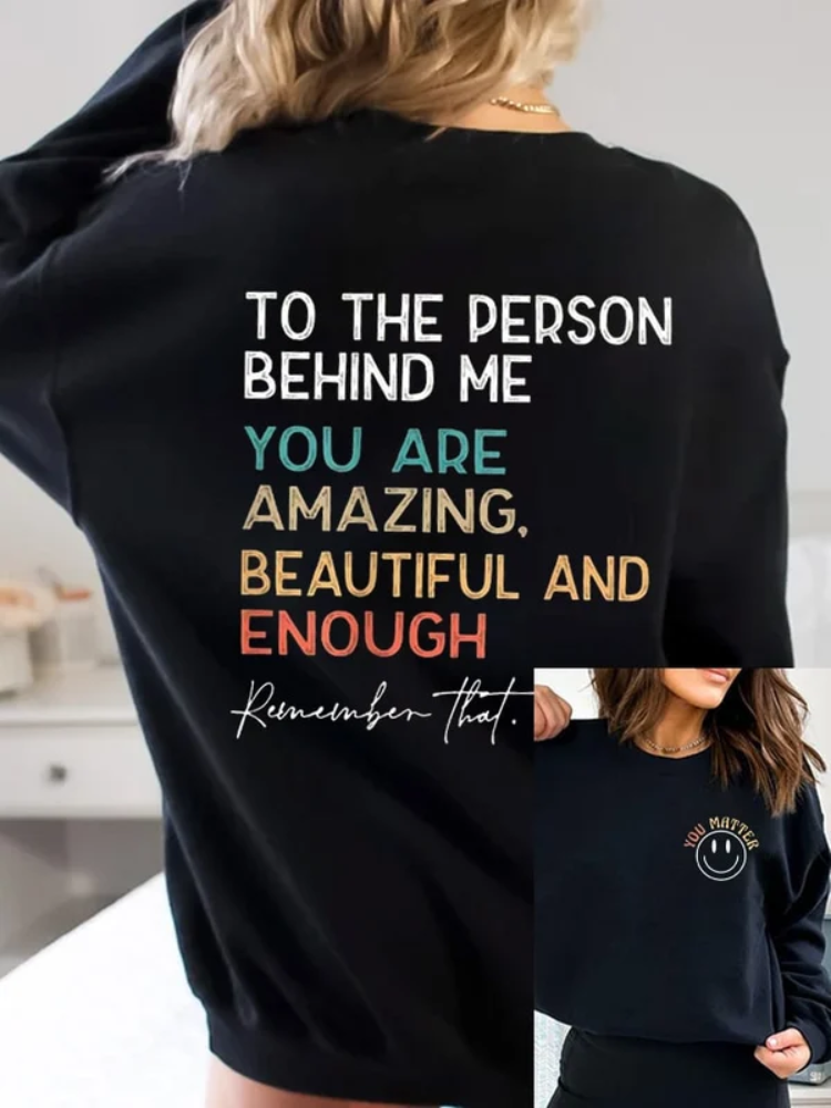 Women's Faith To The Person Behind Me, You Are Amazing Print Sweatshirt