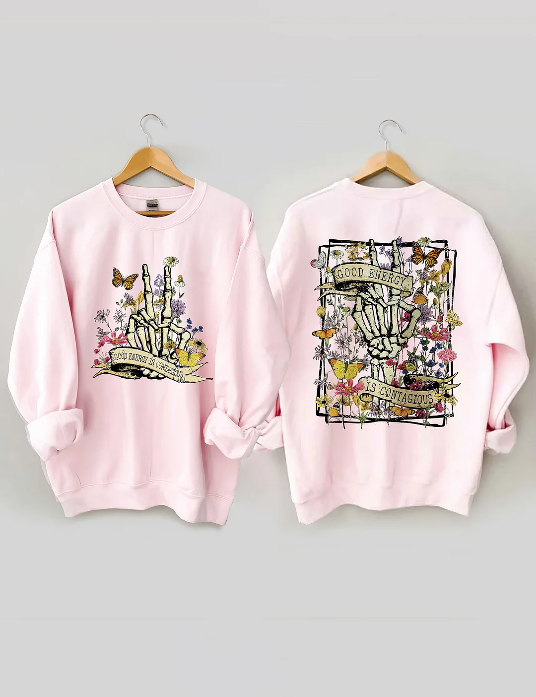 Good Energy Is Contagious Sweatshirt