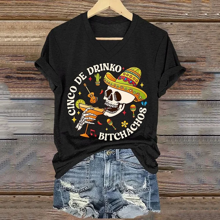 VChics Women's Cinco De Drinko Bitchachos Print V Neck T-shirt