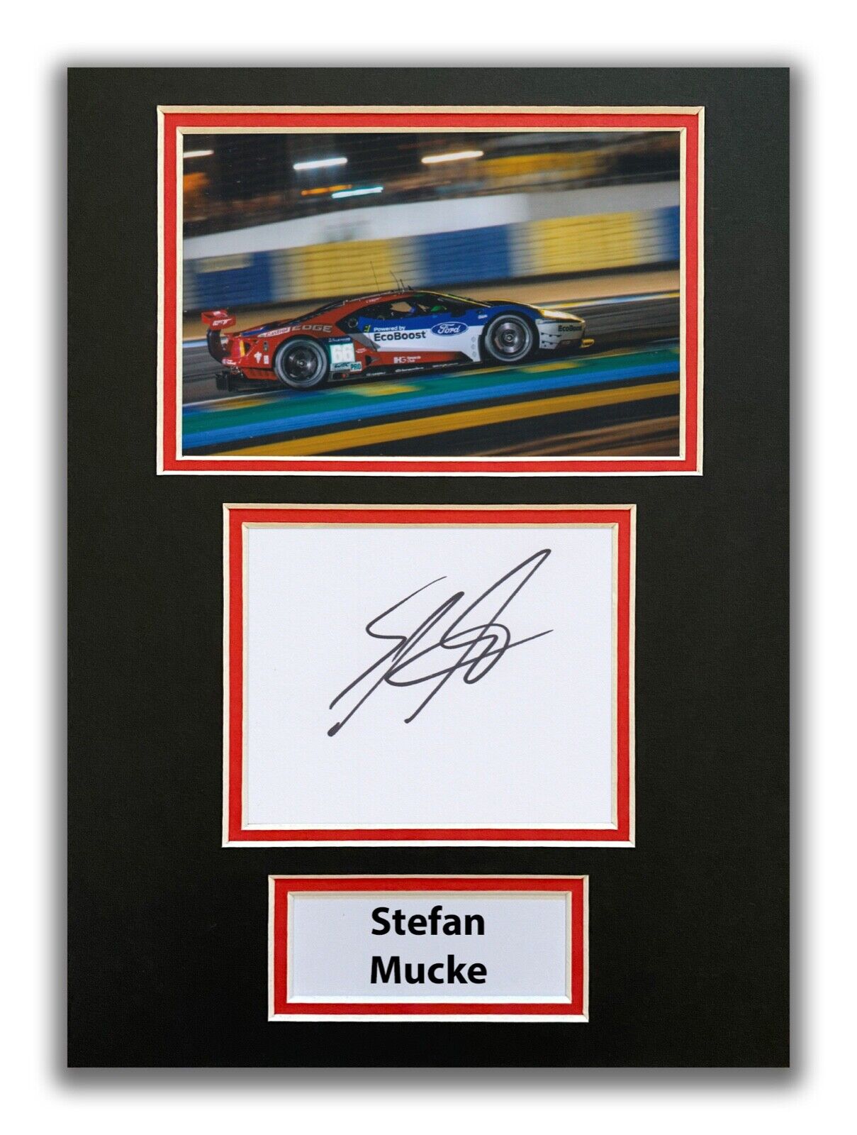 STEFAN MUCKE HAND SIGNED A4 MOUNTED Photo Poster painting DISPLAY - FORD GT - LE MANS 1.