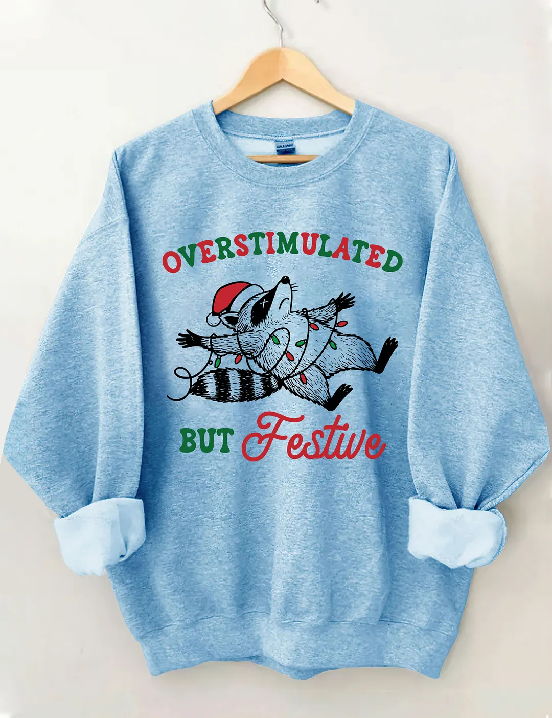 Overstimulated But Festive Raccoon Sweatshirt