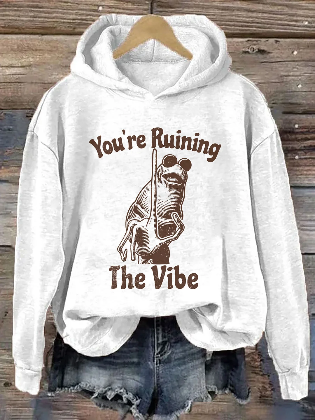 You're Ruining The Vibe Hoodie