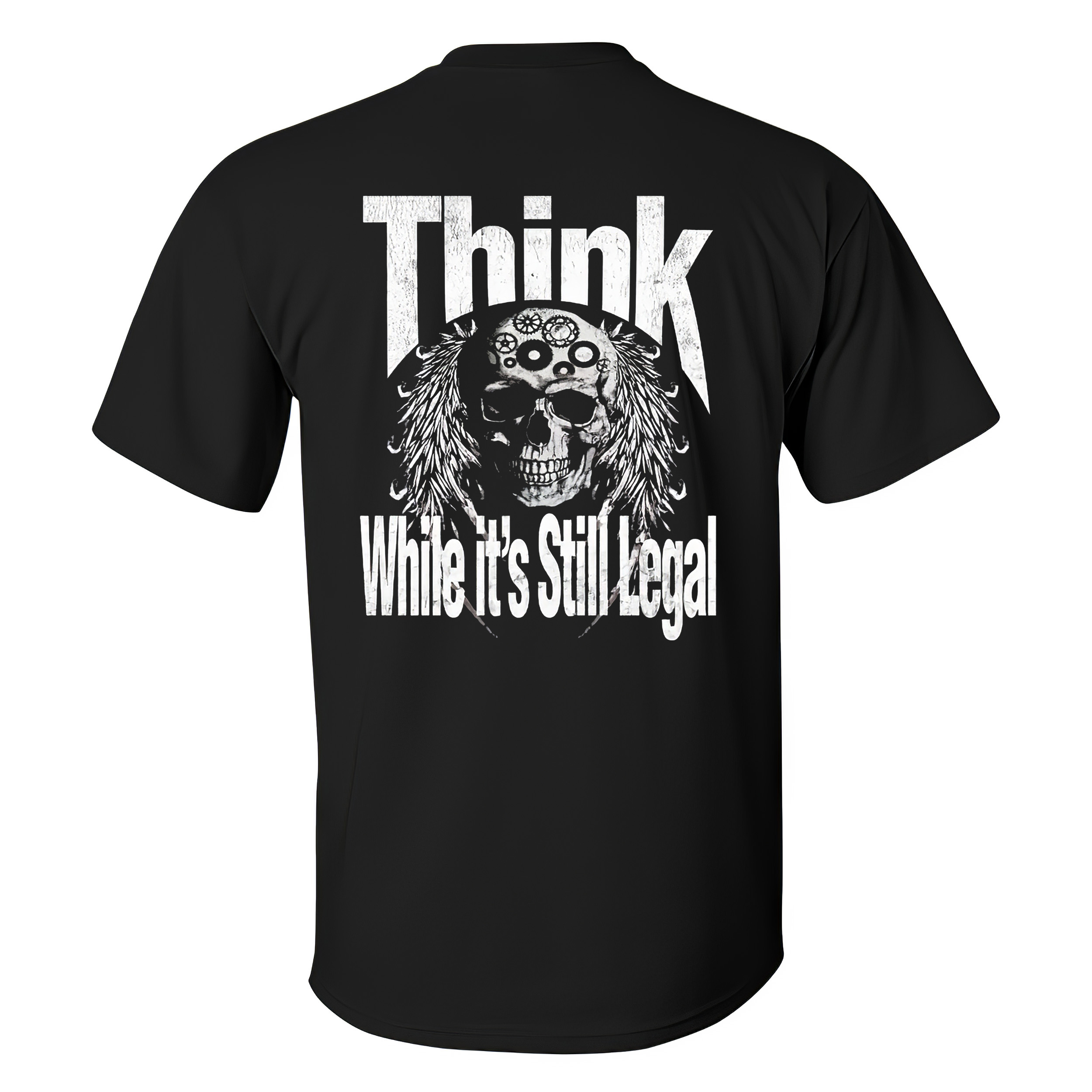 Think While It's Still Legal T-shirt - Livereid